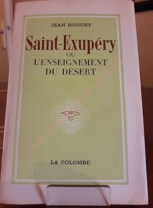 Saint-Exupéry ou l'enseignement du désert.