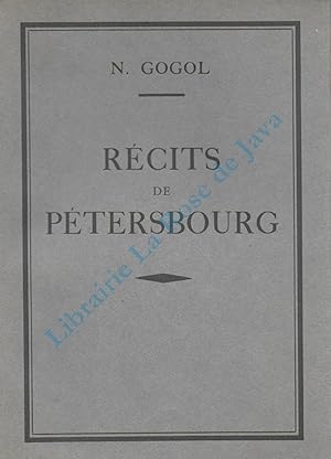 Récits de Pétersbourg, traduits du russe par Boris de Schlosser.