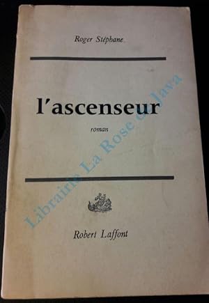 L'ascenseur.