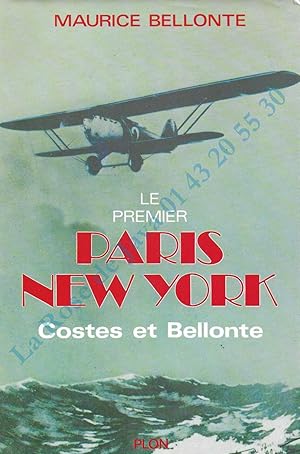 Le premier Paris - New-York, Costes et Bellonte.