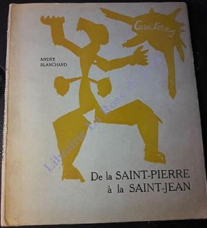 De la Saint-Pierre à la Saint-Jean.