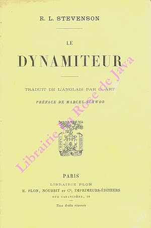 Le dynamiteur. Traduit de l'anglais par G. Art. Préface de Marcel Schwob.