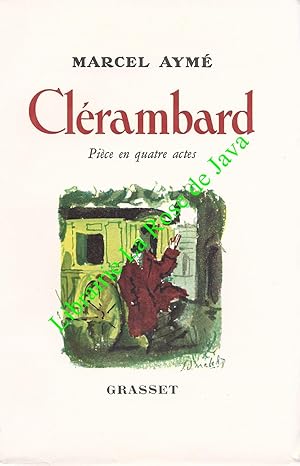 Clérambard - Pièce en quatre actes.