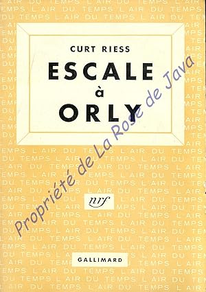 Escale à Orly. Traduit de l'américain par Jean Rosenthal.