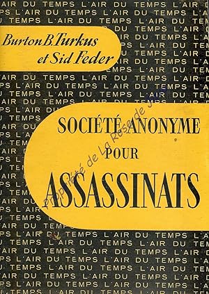 Société anonyme pour assassinats. traduit de l'américain par Nicole Hirsch.