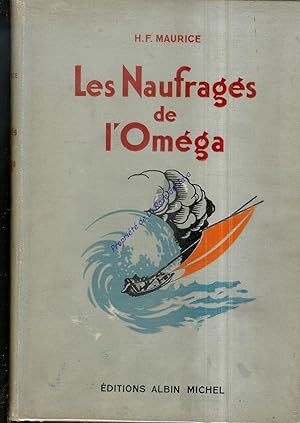 Les naufragés de l'Oméga. Préface de M. Octave Homberg.