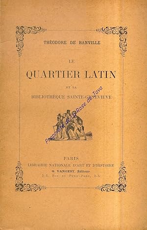 Le quartier latin et la bibliothèque Sainte-Geneviève, introduction et notes par Amédée Boinet et...