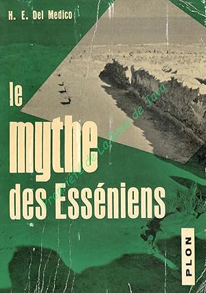 Le mythe des Esséniens.