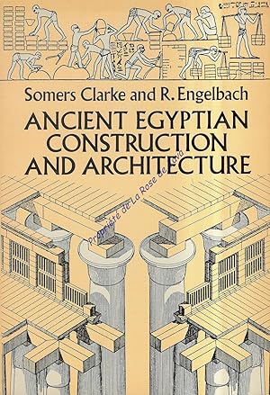 Ancient egyptian construction and architecture. (Texte en anglais)