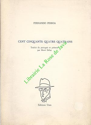 Cent cinquante quatre quatrains au goût populaire. Traduit du portugais et présenté par Henri Deluy.