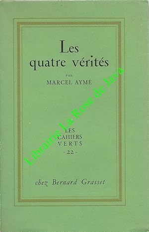 Les quatre vérités. Théâtre.