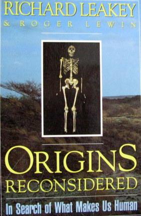 Origins Reconsidered: In Search of What Makes Us Human