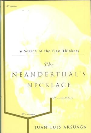 The Neanderthal's Necklace: In Search Of The First Thinkers