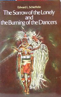 The Sorrow of the Lonely and the Burning of the Dancers