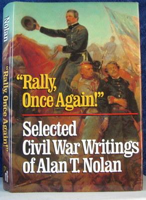 Rally Once Again: Selected Civil War Writings