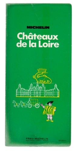 Guide Vert Michelin Chateaux De La Loire Abebooks - 