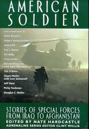 American Soldier: Stories of Special Forces from Iraq to Afghanistan (Adrenaline Series)