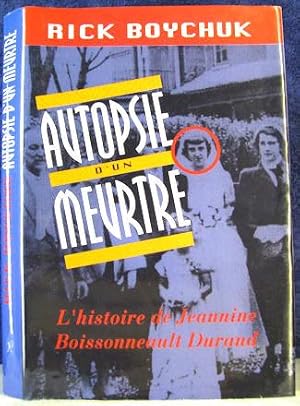 Autopsie D'un Meutre L'Histoire De Jannine Boissonneault Durant