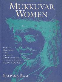 Mukkuvar Women: Gender, Hegemony and Capitalist Transformation in a South Indian Community