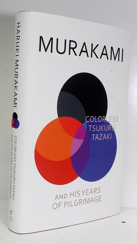 Colorless Tsukuru Tazaki and His Years of Pilgrimage - Haruki Murakami SIGNED