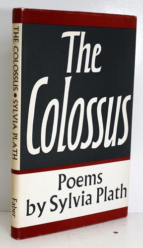 Sylvia Plath the Colossus