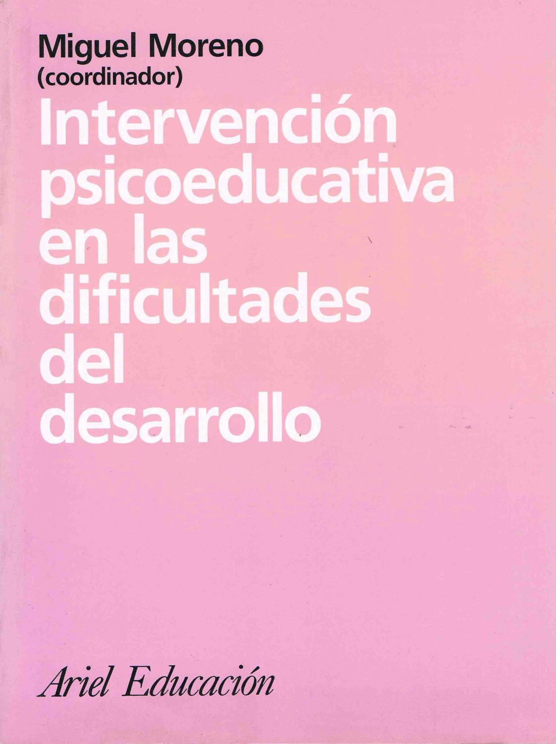 INTERVENCION PSICOEDUCATIVA EN LAS DIFICULTADES DEL DESARROLLO : - Miguel Moreno