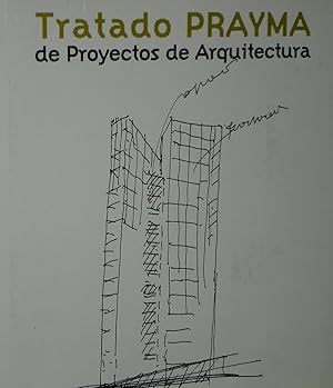 TRATADO PRAYMA, De proyectos de arquitectura