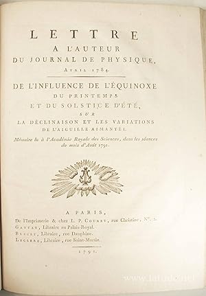 Lettre Ã l'auteur du Journal de Physique, avril 1784. De l'influence de l'Ã quinoxe du printemps ...