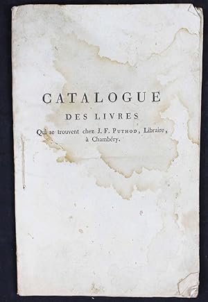 Catalogue des livres qui se trouvent chez J. F. Puthod, libraire Ã ChambÃ ry