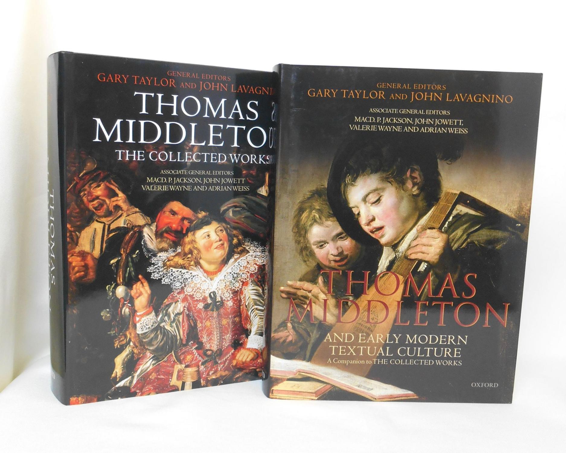 Thomas Middleton and Early Modern Textual Culture: A Companion to the Collected Works