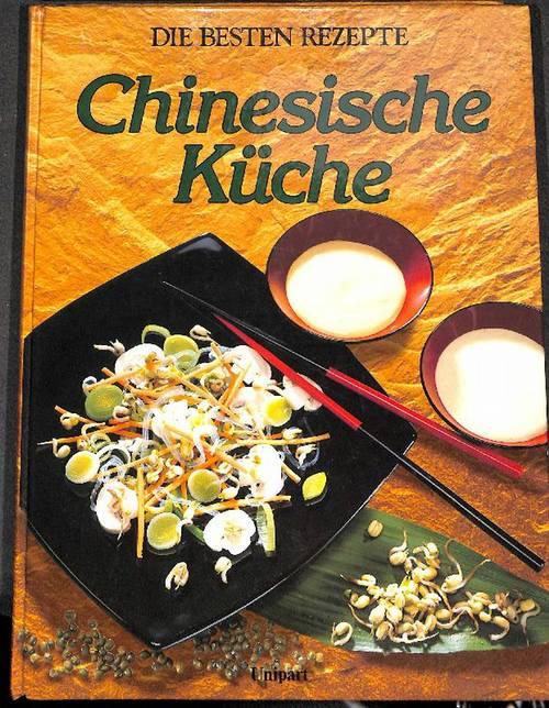 Chinesische Küche -die besten Rezepte über ... Chinesische Küche -die besten Rezepte über ...