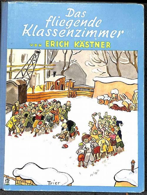 Das fliegende Klassenzimmer ein Roman für Kinder von Erich Kästner mit Illustrationen von Walter Trier