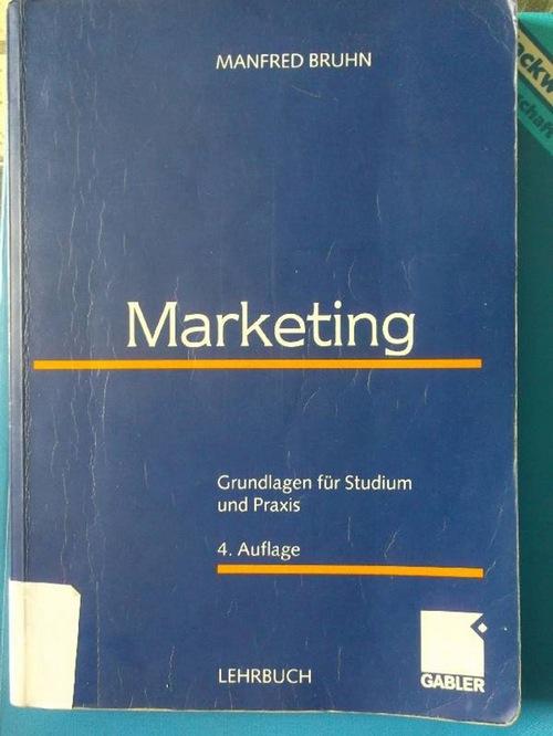 Marketing: Grundlagen für Studium und Praxis