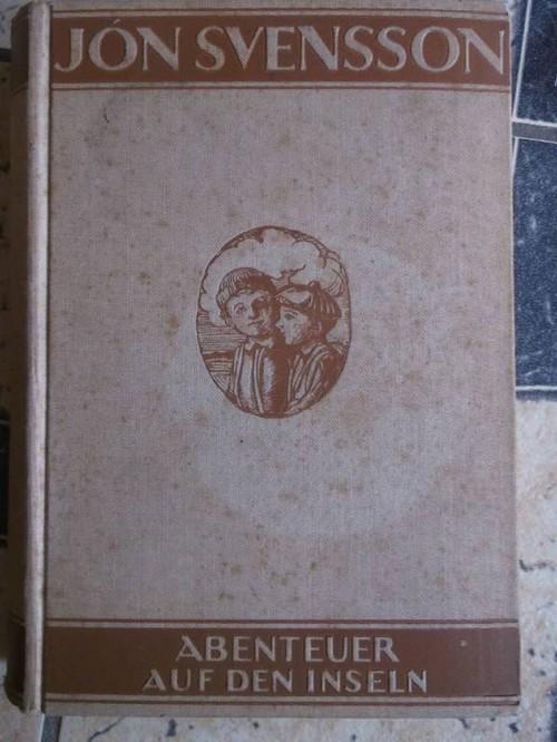 Abenteuer auf den Inseln - Nonnis Erlebnisse auf Seeland und Fünen von Jon Svensson mit Bildern von Ernst Liebermann / Zustand beachten !!!!