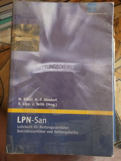 LPN-San. Lehrbuch für Rettungssanitäter, Betriebssanitäter und Rettungshelfer