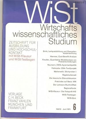 WiSt Heft 6 Juni 1974- Wirtschaftswissenschaftliches Studium Zeitschrift für Ausbildung und Hochs...