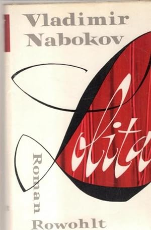 Lolita die Geschichte einer Leidenschaft von Vladimir Nabokov: Vladimir Nabokov