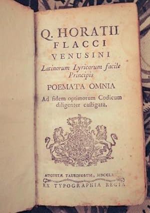 Q. Horatii Flacci Venusini Latinorum Lyricorum facile Principis Poemata Omnia Ad fidem optimorum ...