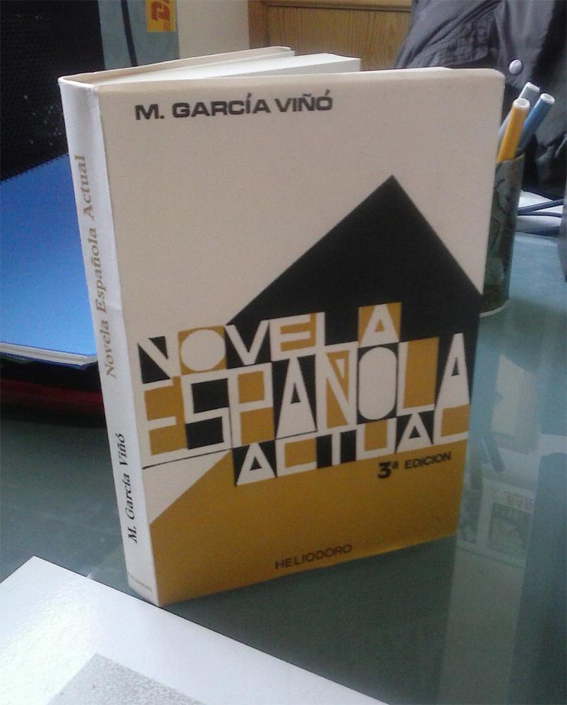 Novela espaÃ±ola actual (tercera ediciÃ³n) - Manuel GarcÃ­a ViÃ±Ã³