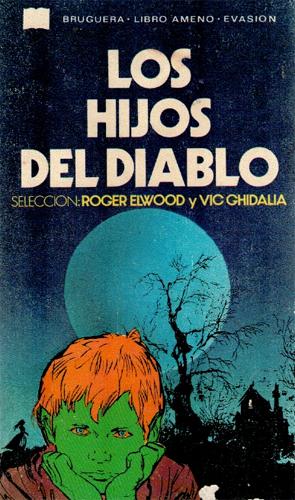 Los hijos del diablo: Antología - VV. AA. Selección de Roger Elwood y Vic Ghidalia.