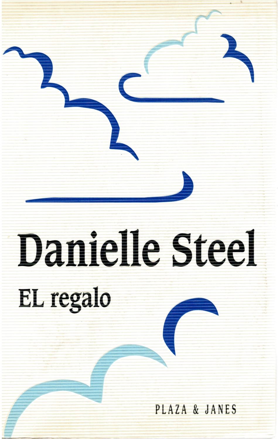 El regalo - Danielle Steel