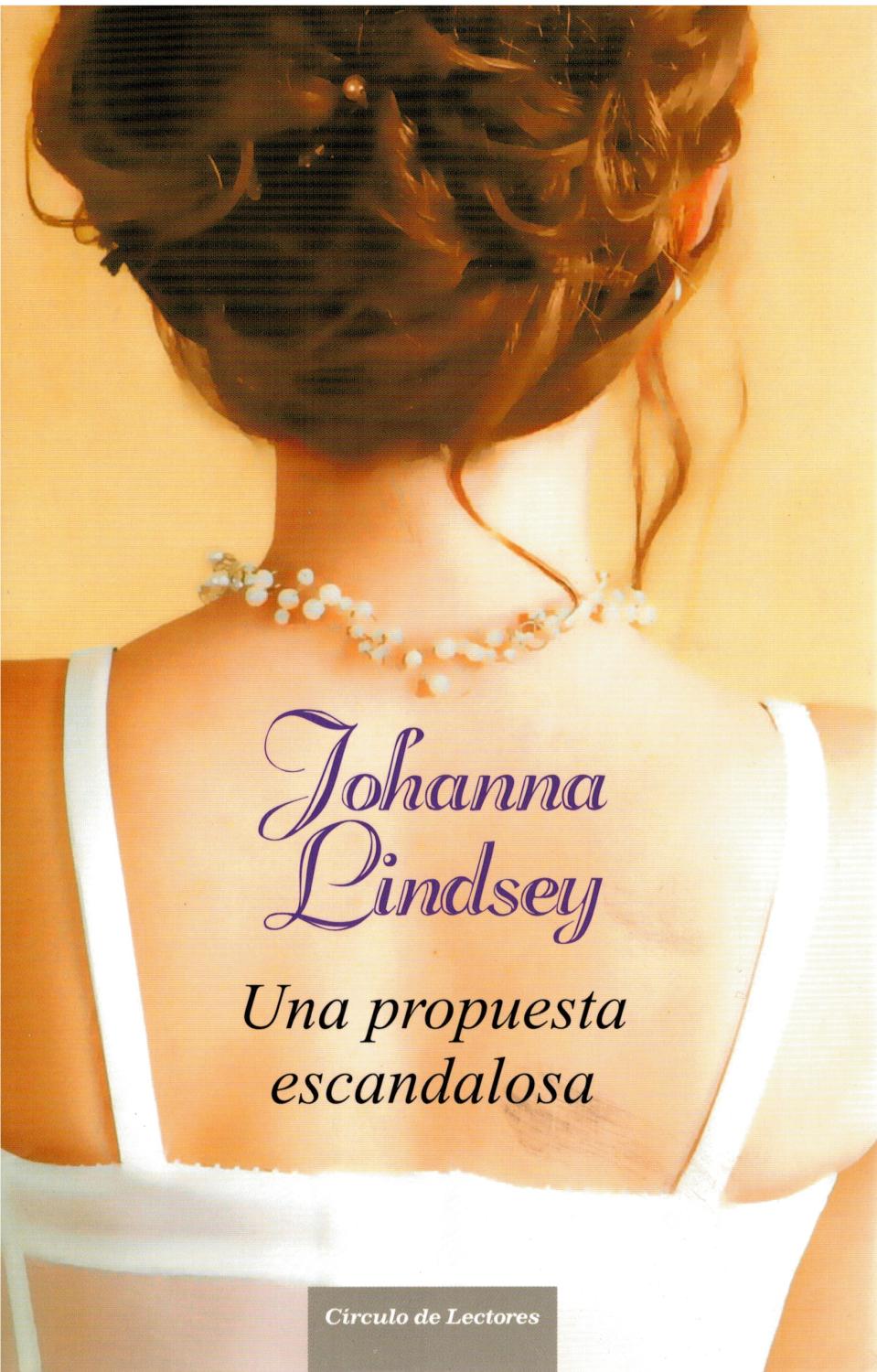 Una Propuesta Escandalosa - Johanna Lindsey