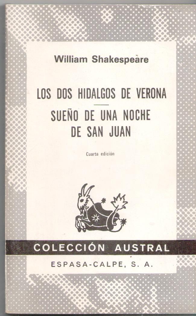 LOS DOS HIDALGOS DE VERONA. / EL SUEÑO DE UNA NOCHE DE SAN JUAN - William Shakespeare