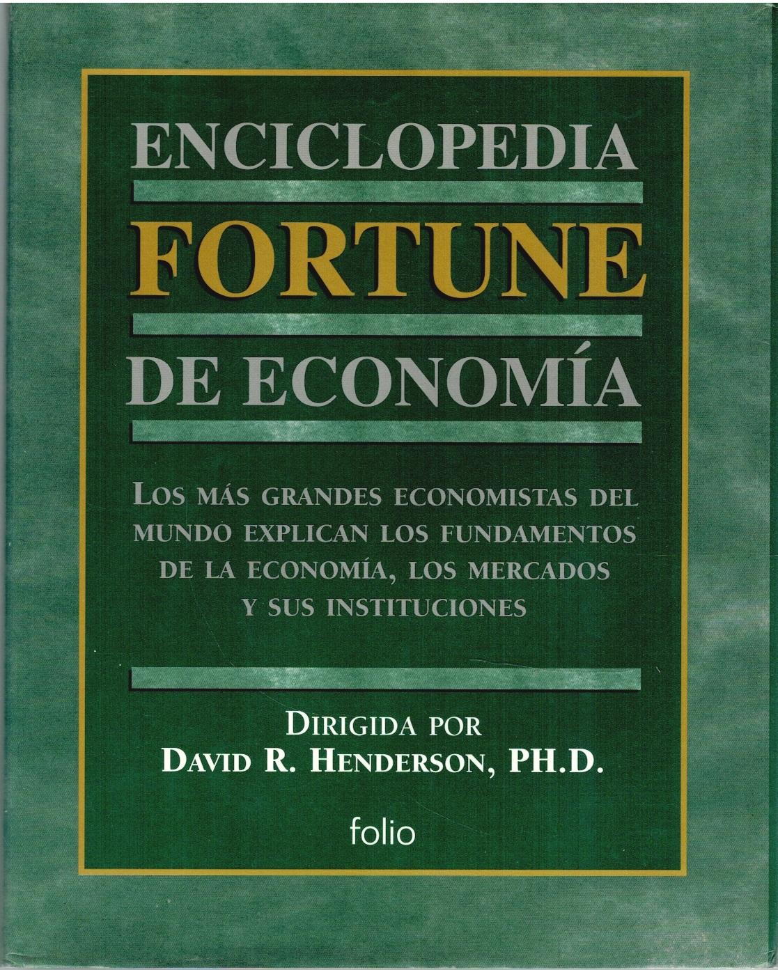 ENCICLOPEDIA FORTUNE DE ECONOMÍA - David R. Henderson