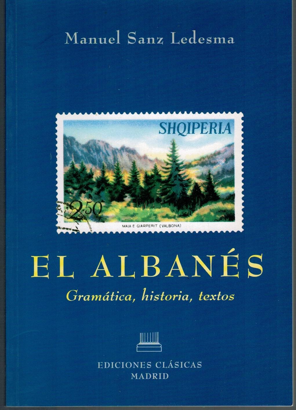 EL ALBANÉS. Gramática, historia, textos - Manuel Sanz Ledesma