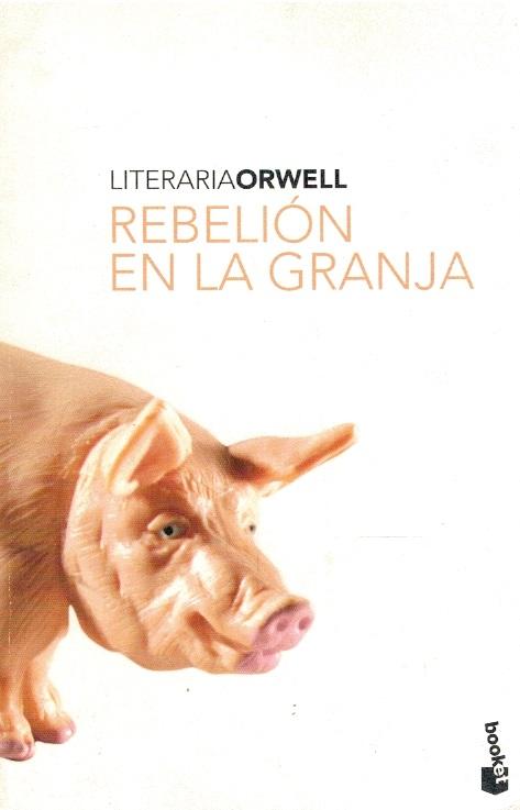 REBELIÓN EN LA GRANJA - George Orwell
