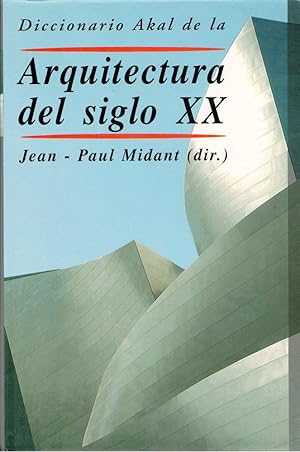 Diccionario Akal de la arquitectura del siglo XX