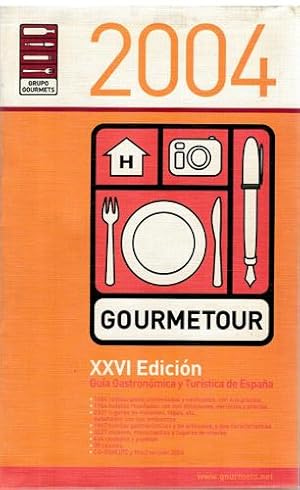 Gourmetour 2004. Guía gastronómica y turística de España (XXVI Edición)