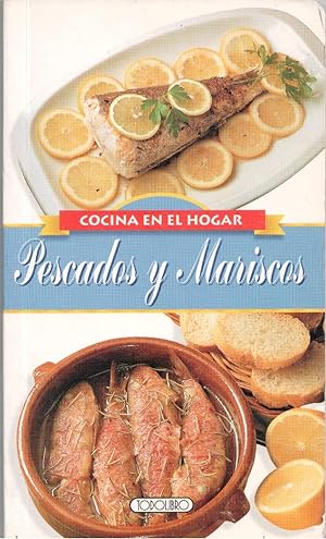 Pescados y Mariscos (Col. Cocina en el hogar)