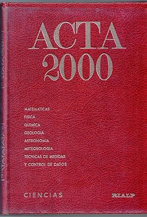 ACTA 2000. ENCICLOPEDIA SISTEMÁTICA. CIENCIAS. TOMO 7: MATEMATICAS; FISICA; QUIMICA; GEOLOGIA; AS...